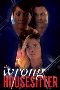 Watch The Wrong Housesitter Online Free and No Sign Up - 285 HDMovie