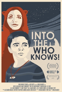 Watch Into the Who Knows! Online Free and No Sign Up - 285 HDMovie