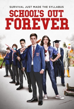 Watch School's Out Forever Online Free and No Sign Up - 285 HDMovie