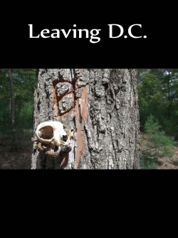 Watch Leaving D.C. Online Free and No Sign Up - 285 HDMovie