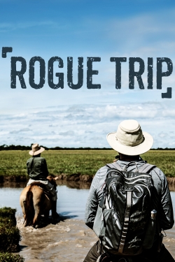 Watch Rogue Trip Online Free and No Sign Up - 285 HDMovie