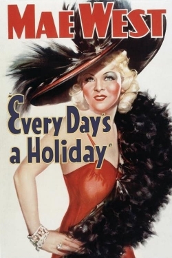 Watch Every Day's a Holiday Online Free and No Sign Up - 285 HDMovie