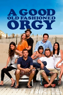 Watch A Good Old Fashioned Orgy Online Free and No Sign Up - 285 HDMovie