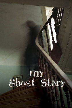 Watch My Ghost Story Online Free and No Sign Up - 285 HDMovie