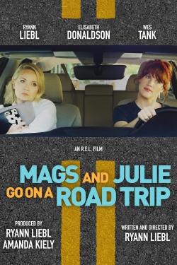 Watch Mags and Julie Go on a Road Trip Online Free and No Sign Up - 285 HDMovie