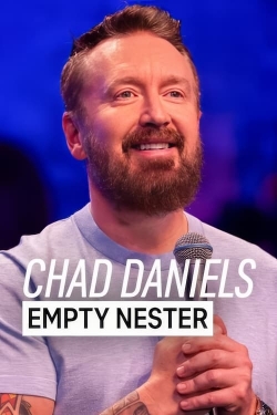 Watch Chad Daniels: Empty Nester Online Free and No Sign Up - 285 HDMovie