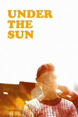 Watch Under the Sun Online Free and No Sign Up - 285 HDMovie