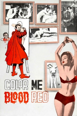 Watch Color Me Blood Red Online Free and No Sign Up - 285 HDMovie