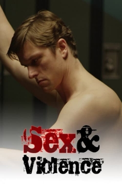 Watch Sex & Violence Online Free and No Sign Up - 285 HDMovie