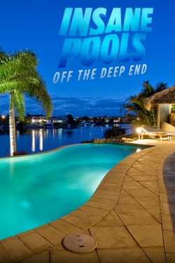 Watch Insane Pools: Off the Deep End Online Free and No Sign Up - 285 HDMovie