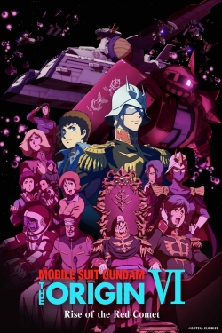 Watch Mobile Suit Gundam: The Origin VI – Rise of the Red Comet Online Free and No Sign Up - 285 HDMovie