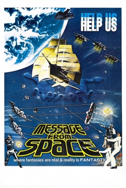 Watch Message from Space Online Free and No Sign Up - 285 HDMovie