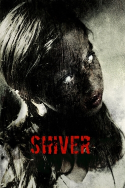 Watch Shiver Online Free and No Sign Up - 285 HDMovie