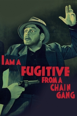 Watch I Am a Fugitive from a Chain Gang Online Free and No Sign Up - 285 HDMovie