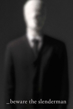 Watch Beware the Slenderman Online Free and No Sign Up - 285 HDMovie