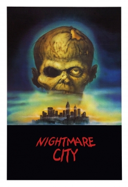 Watch Nightmare City Online Free and No Sign Up - 285 HDMovie