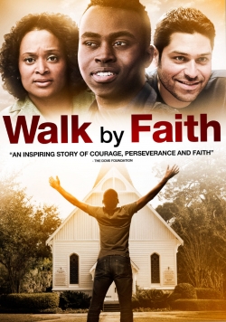 Watch Walk By Faith Online Free and No Sign Up - 285 HDMovie