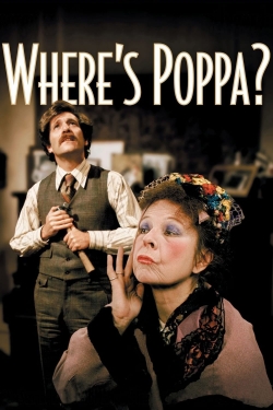 Watch Where’s Poppa? Online Free and No Sign Up - 285 HDMovie