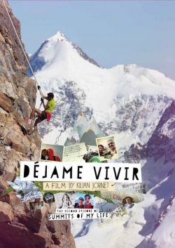 Watch Summits of My Life - Déjame Vivir Online Free and No Sign Up - 285 HDMovie