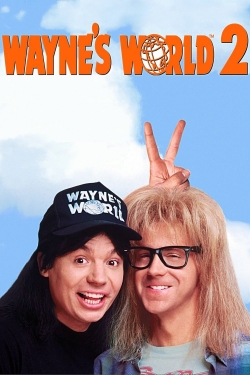 Watch Wayne's World 2 Online Free and No Sign Up - 285 HDMovie