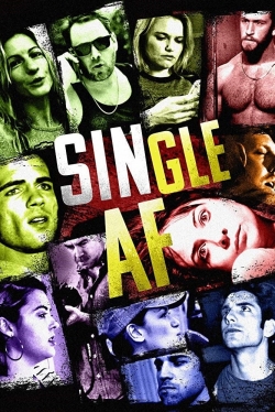 Watch Single AF Online Free and No Sign Up - 285 HDMovie