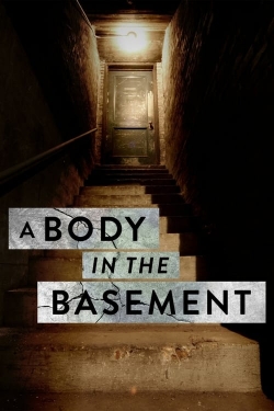 Watch A Body in the Basement Online Free and No Sign Up - 285 HDMovie