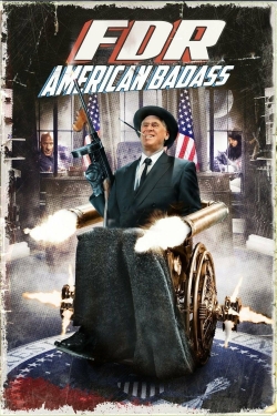 Watch FDR: American Badass! Online Free and No Sign Up - 285 HDMovie