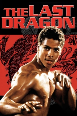 Watch The Last Dragon Online Free and No Sign Up - 285 HDMovie