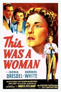 Watch This Was a Woman Online Free and No Sign Up - 285 HDMovie