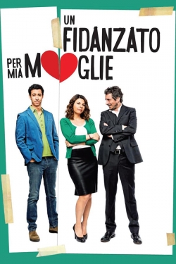 Watch Un fidanzato per mia moglie Online Free and No Sign Up - 285 HDMovie