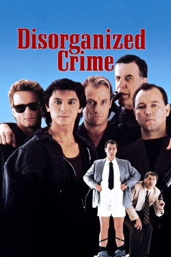 Watch Disorganized Crime Online Free and No Sign Up - 285 HDMovie