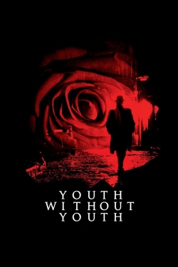 Watch Youth Without Youth Online Free and No Sign Up - 285 HDMovie