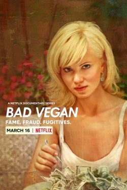 Watch Bad Vegan: Fame. Fraud. Fugitives. Online Free and No Sign Up - 285 HDMovie