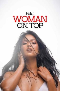 Watch BJJ: Woman on Top Online Free and No Sign Up - 285 HDMovie