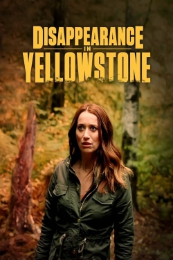 Watch Disappearance in Yellowstone Online Free and No Sign Up - 285 HDMovie