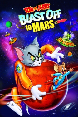 Watch Tom and Jerry Blast Off to Mars! Online Free and No Sign Up - 285 HDMovie