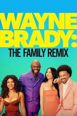 Watch Wayne Brady: The Family Remix Online Free and No Sign Up - 285 HDMovie