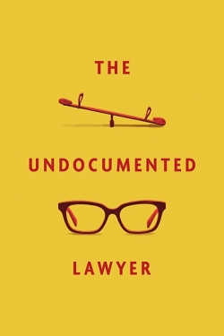 Watch The Undocumented Lawyer Online Free and No Sign Up - 285 HDMovie