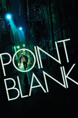 Watch Point Blank Online Free and No Sign Up - 285 HDMovie