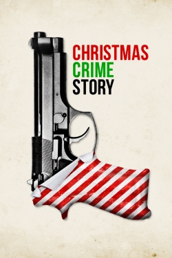 Watch Christmas Crime Story Online Free and No Sign Up - 285 HDMovie