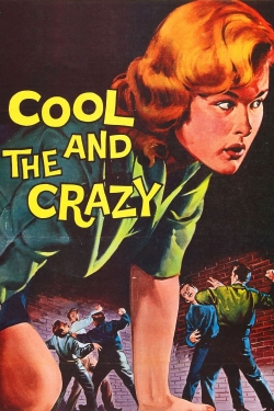 Watch The Cool and the Crazy Online Free and No Sign Up - 285 HDMovie