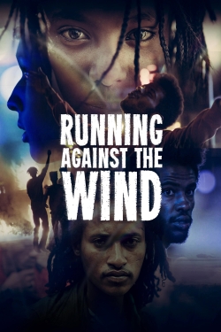 Watch Running Against the Wind Online Free and No Sign Up - 285 HDMovie