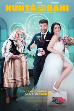 Watch Nuntă pe bani Online Free and No Sign Up - 285 HDMovie