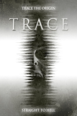 Watch Trace Online Free and No Sign Up - 285 HDMovie