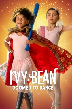 Watch Ivy + Bean: Doomed to Dance Online Free and No Sign Up - 285 HDMovie