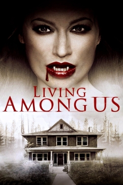 Watch Living Among Us Online Free and No Sign Up - 285 HDMovie