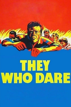 Watch They Who Dare Online Free and No Sign Up - 285 HDMovie