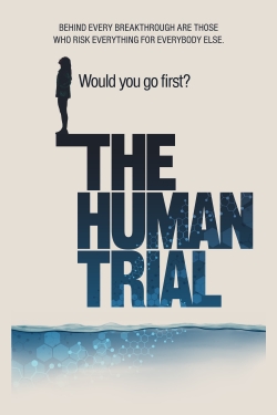 Watch The Human Trial Online Free and No Sign Up - 285 HDMovie