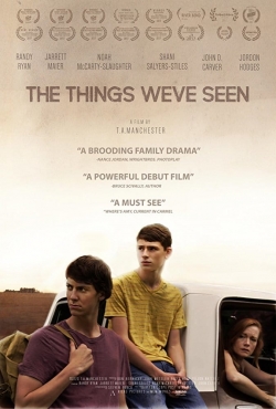 Watch The Things We've Seen Online Free and No Sign Up - 285 HDMovie