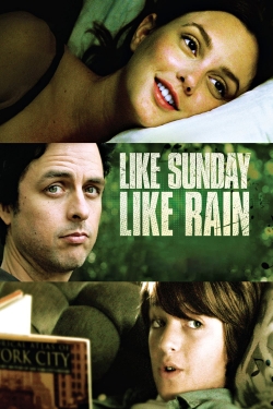 Watch Like Sunday, Like Rain Online Free and No Sign Up - 285 HDMovie